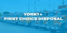 YORK1 is proud to partner up with First Choice Disposal. (CNW Group/YORK1)